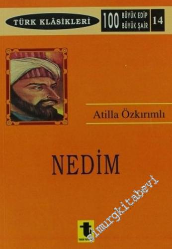 Nedim: Hayatı, Sanatı, Eserleri -
