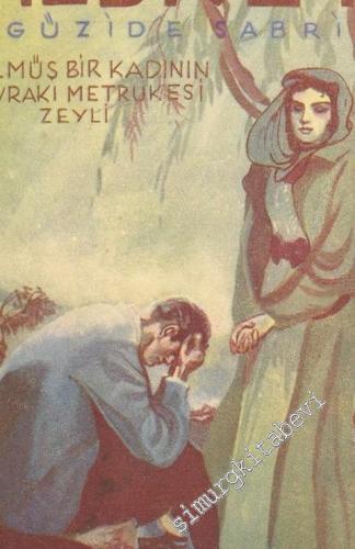Nedret - Ölmüş Bir Kadının Evrakı Metrukesi Zeyli -        1943