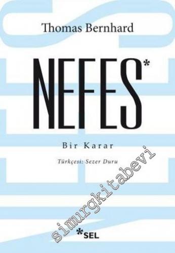 Nefes: Bir Karar - Otobiyografik Beşleme -