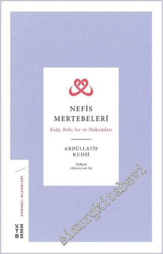 Nefis Mertebeleri: Kalp Ruh Sır ve Makamları -        1998