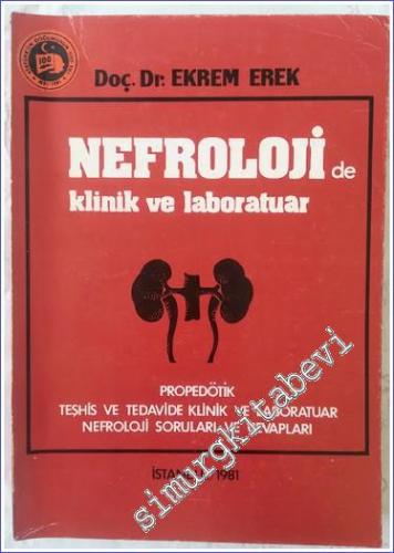 Nefroloji'de Klinik ve Laboratuar : Propedötik Teşhis ve Tedavide Klin