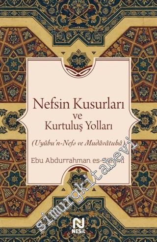 Nefsin Kusurları ve Kurtuluş Yolları -        2025
