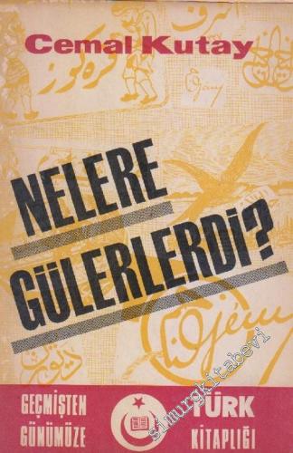 Nelere Gülerlerdi : Ağlamamak İçin