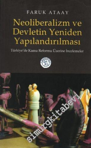 Neoliberalizm ve Devletin Yeniden Yapılandırılması Türkiye'de Kamu Ref