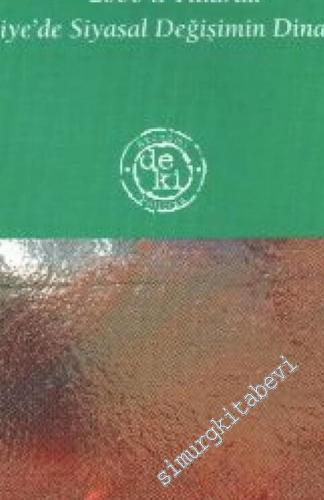 Neoliberalizm ve Muhafazakâr Demokrasi: 2000'li Yıllarda Türkiye'de Siyasal Değişimin Dinamikleri -