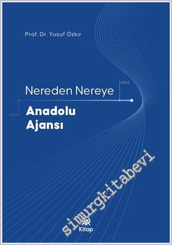 Nereden Nereye Anadolu Ajansı -        2025