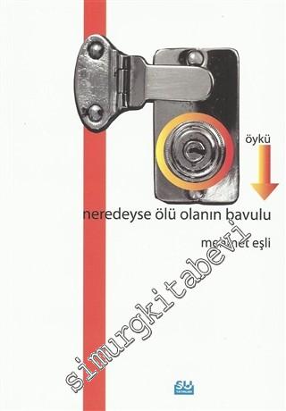 Neredeyse Ölü Olanın Bavulu -