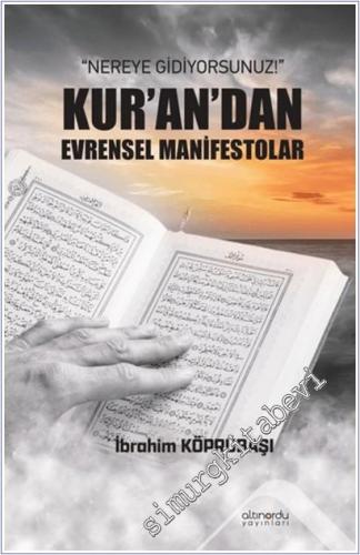 Nereye Gidiyorsunuz: Kur'an'dan Evrensel Manifestolar -        2025