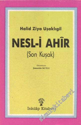 Nesl-i Ahir ( Son Kuşak ) -        1990