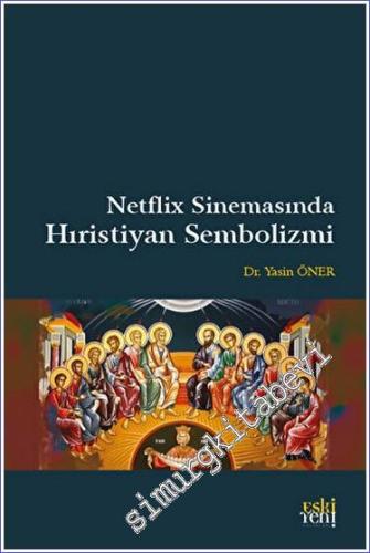 Netflix Sinemasında Hıristiyan Sembolizmi -        2023