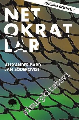 Netokratlar - Fütürika Üçlemesi 1 -