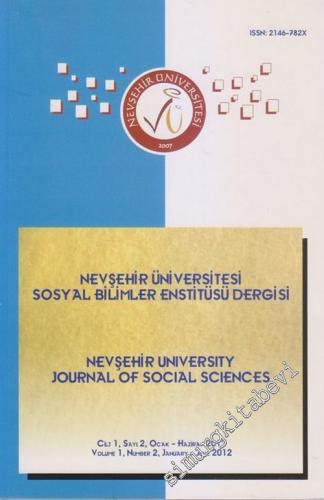 Nevşehir Üniversitesi Sosyal Bilimler Enstitüsü Dergisi = Nevşehir  University Journal of Social Sciences - Sayı: 2  Cilt: 1    Ocak - Haziran 2012