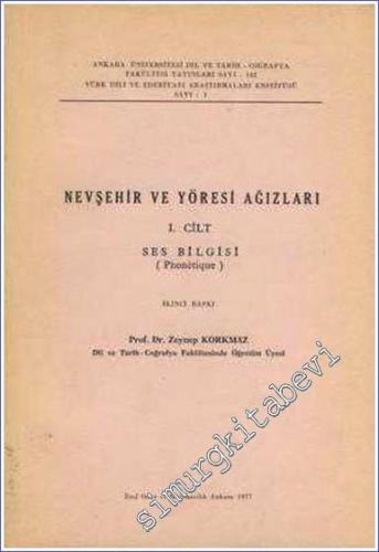 Nevşehir ve Yöresi Ağızları Cilt 1: Ses Bilgisi  -        1963