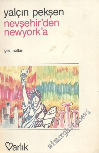 Nevşehir'den Newyork'a - Gezi Notları -