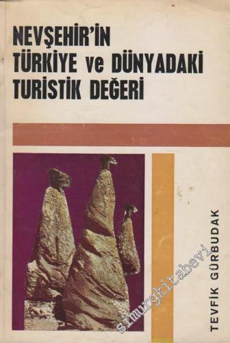 Nevşehir'in Türkiye ve Dünyadaki Turistik Değeri -        1969