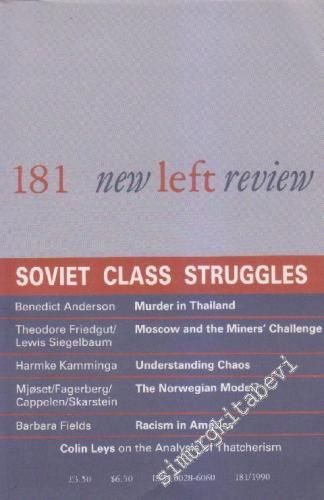 New Left Review - Case: Soviet Class Struggles - Sayı: 181 May - June