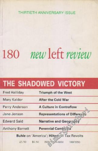 New Left Review - Case: The Shadowed Victory - Sayı: 180 March - April