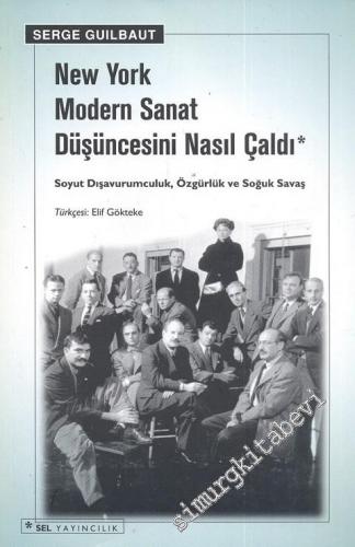 New York Modern Sanat Düşüncesini Nasıl Çaldı: Soyut Dışavurumculuk, Özgürlük ve Soğuk Savaş -