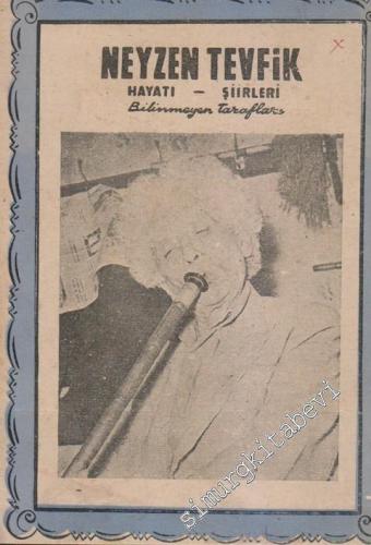 Neyzen Tevfik: Hayatı Eserleri Nükteleri ve Bilinmeyen Tarafları -        1963