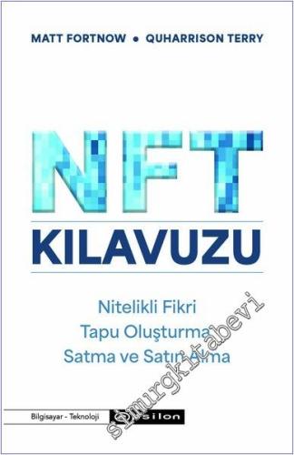 NFT Kılavuzu : Nitelikli Fikri - Tapu Oluşturma - Satma ve Satın Alma -        2024