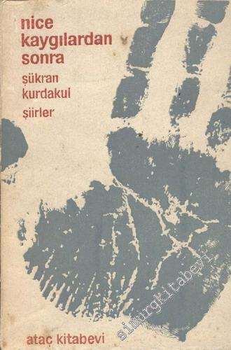 Nice Kaygılardan Sonra -        1963