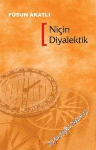 Niçin Diyalektik -        2007