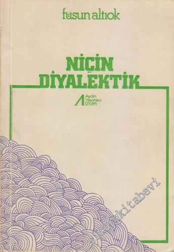 Niçin Diyalektik