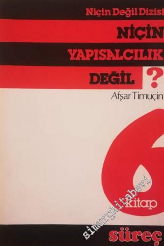 Niçin Yapısalcılık Değil ? -        1984