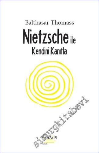 Nietzsche İle Kendini Kanıtla - 2023