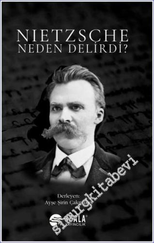 Nietzsche Neden Delirdi - 2024
