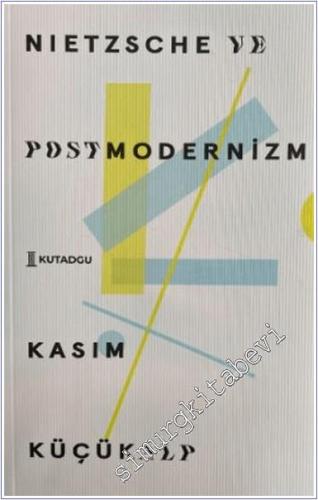 Nietzsche ve Postmodernizm -        2024