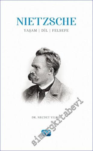 Nietzsche - Yaşam, Dil, Felsefe - 2023