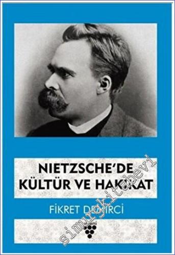 Nietzsche'de Kültür ve Hakikat - 2023