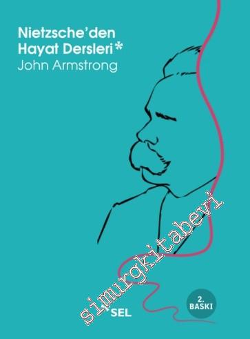 Nietzsche'den Hayat Dersleri -