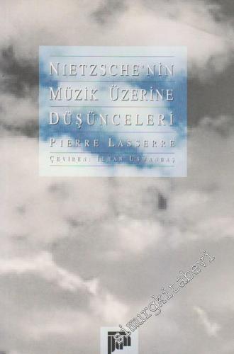 Nietzsche'nin Müzik Üzerine Düşünceleri -