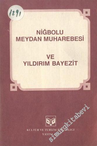 Niğbolu Meydan Muharebesi ve Yıldırım Bayezit -        1985
