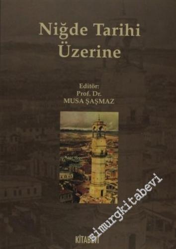 Niğde Tarihi Üzerine -        2005