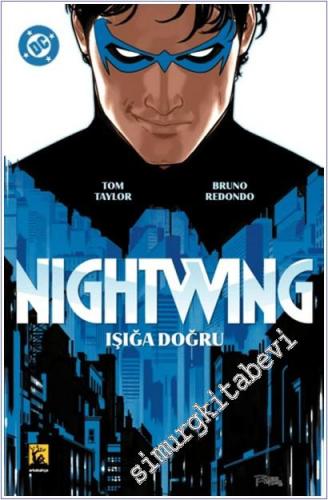 Nightwing Cilt 1 - Işığa Doğru -        2025