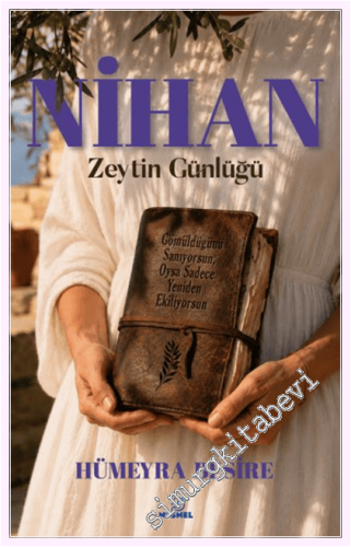 Nihan : Zeytin Günlüğü -