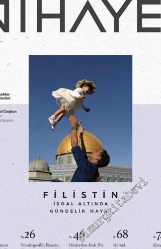 Nihayet Dergisi - Dosya: Filistin İşgal AltındaGündelik Hayat - Sayı: 