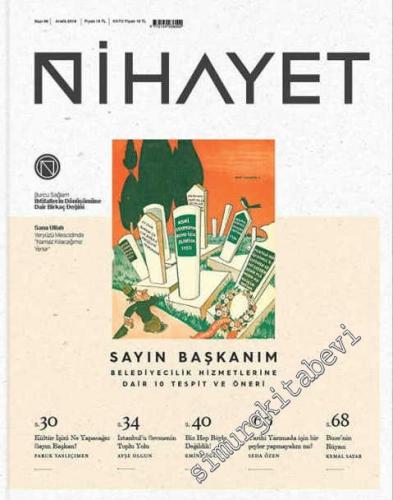 Nihayet Dergisi - Dosya: Sayın Başkanım Belediyecilik Hizmetlerine Dair 10 Tespit ve Öneri - Sayı: 48      Aralık