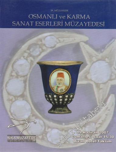 Nika 58. Osmanlı ve Karma Sanat Eserleri Müzayedesi (09 Haziran 2007)