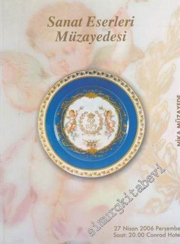 Nika İlkbahar Sanat Eserleri  Müzayedesi 27 Nisan 2006 -
