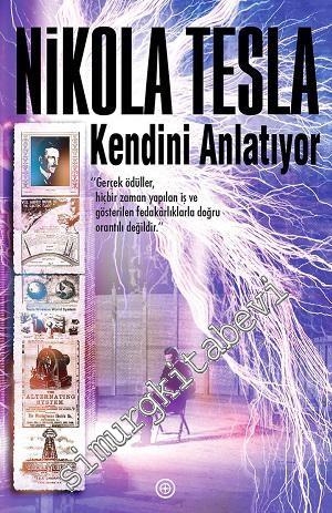 Nikola Tesla Kendini Anlatıyor -