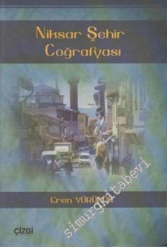 Niksar Şehir Coğrafyası -