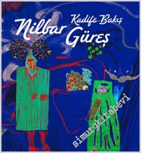 Nilbar Güreş : Kadife Bakış - 2025