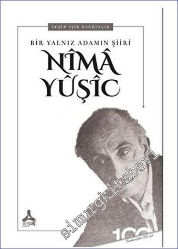 Nima Yuşic Bir Yalnız Adamın Şiiri  -        2023