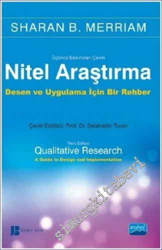 Nitel Araştırma : Desen ve Uygulama İçin Bir Rehber : 3. Baskıdan Çeviri -        2023