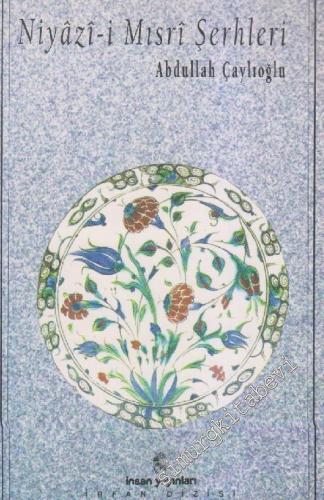 Niyâzî-i Mısrî Şerhleri -        1999