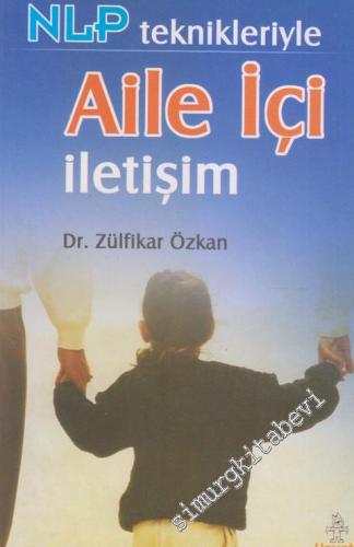 NLP Teknikleriyle Aile İçi İletişim -